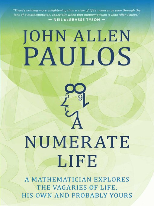 Title details for Numerate Life by John Allen Paulos - Wait list